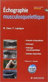 Échographie musculosquelettique - Nicolas Sans; Franck Lapègue