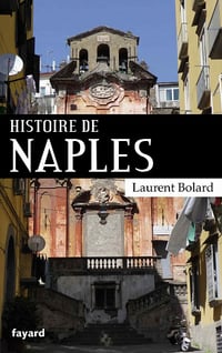 Histoire de Naples - Laurent Bolard (2021)