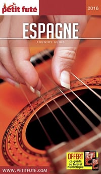 GUIDE ESPAGNE 2016 PETIT FUTE