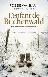 L'enfant de Buchenwald : 1945, une vie à construire - Robbie Waisman, Susan McClelland (2025)