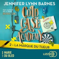 La marque du tueur: Cold Case Academy, Tome 2 - Jennifer Lynn Barnes (2025)