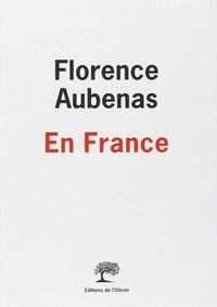 En France - Florence Aubenas