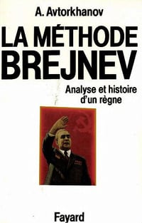 La méthode Brejniev - Abdurahman Avtorhanov