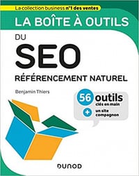 La boîte à outils du SEO - Référencement naturel - Benjamin Thiers