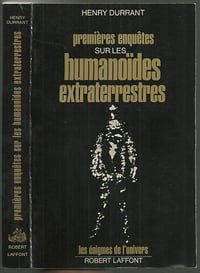 Premières enquêtes sur les humanoides Extraterrestres - Henry Durrant