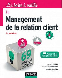 La boîte à outils du management de la relation client (2017)