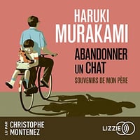 Abandonner un chat: Souvenirs de mon père - Haruki Murakami (2023)