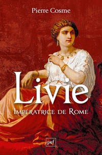 Pierre Cosme - Livie. Impératrice de Rome (2025)