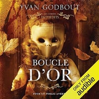 Boucle d'or: Les contes interdits (adapté aux adultes) - Yvan Godbout