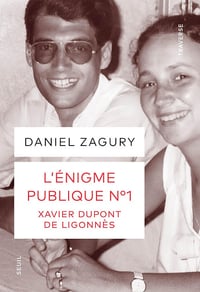 L'Énigme publique n°1: Xavier Dupont de Ligonnès - Daniel Zagury (2025)
