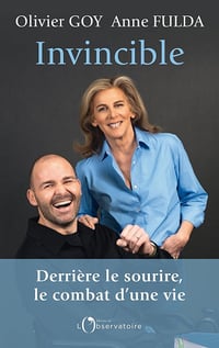 Invincible : derrière le sourire, le combat d'une vie - Anne Fulda, Olivier Goy (2024)