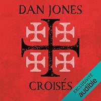 Croisés - Dan Jones (2022)