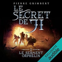 Le Serment orphelin - Le Secret de Ji -Tome 2 - Pierre Grimbert (2022)