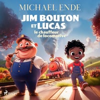 Jim Bouton et Lucas le chauffeur de locomotive - Michael Ende (2025)