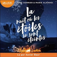 La nuit où les étoiles se sont éteintes: La nuit où les étoiles se sont éteintes 1 - Nine Gorman (2024)