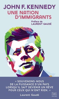 John F. Kennedy - Une nation d'immigrants : Préface de Laurent Gaudé