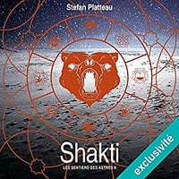 Stefan Platteau - Les sentiers des astres 2 - Shakti (2018)