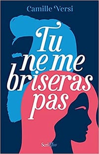 Tu ne me briseras pas - Camille Versi (2021)