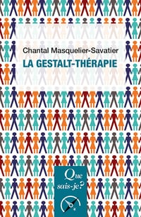 La Gestalt-thérapie - Chantal Masquelier-Savatier (2022)