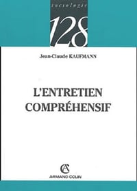 L'entretien compréhensif - Jean-Claude Kaufmann (2004)