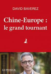 Chine-Europe, le grand tournant - David Baverez (2021)
