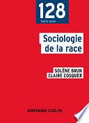 Solène Brun, Claire Cosquer - Sociologie de la race (2022)