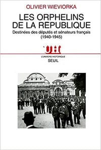 Les orphelins de la République 1940-1945 - Olivier Wieviorka