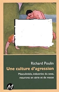 Une culture de l'agression - Richard Poulin (2017)