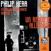 Un requiem allemand: La trilogie berlinoise 3 - Philip Kerr