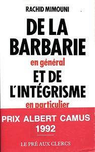 Rachid Mimouni, "De la barbarie en général et de l’intégrisme en particulier"