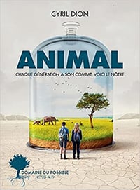 Animal - Cyril Dion et Nelly Pons (2021)