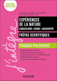 France Farago, Marie Bermon, Nicolas Grenier, Gilbert Guislain, Christine Lamotte - Expériences de la nature - Manuel Prépas scientifiques Français-Philosophie - 2025-2026 (2025)