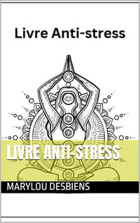 Marylou Desbiens - LIVRE ANTI-STRESS (2024)