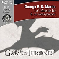 George R. R. Martin - Le Trône de fer - T8 - Les noces pourpres