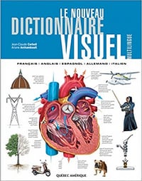 Le Nouveau dictionnaire visuel multilingue : Français, anglais, espagnol, allemand, italien - Jean-Claude Corbeil et Collectif