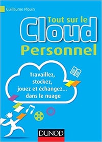Tout sur le cloud personnel - Guillaume Plouin