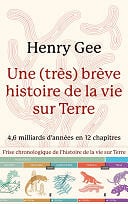 Henry Gee - Une (très) brève histoire de la vie sur Terre (2024)