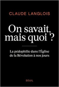 On savait, mais quoi ? - Claude Langlois (2020)