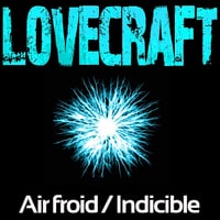Air froid / Indicible - H. P. Lovecraft (2014)