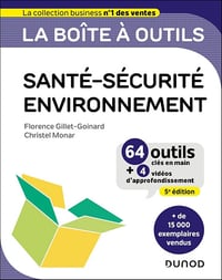 La boîte à outils Santé-Sécurité-Environnement (5e édition) - Florence Gillet-Goinard, Christel Monar (2024)