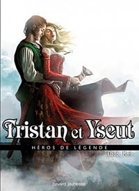 Claude Merle - Tristan et Yseut (Héros de légende)