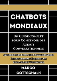 Marco Gottschalk - Chatbots Mondiaux (2024)