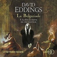 La Fin de partie de l'enchanteur: La Belgariade 5 - David Eddings