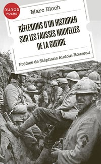 Marc Bloch - Réflexions d'un historien sur les fausses nouvelles de la guerre (2025)