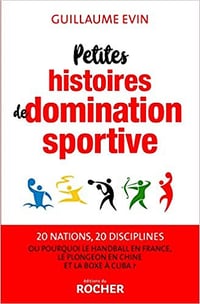 Petites histoires de domination sportive - Guillaume Evin (2021)