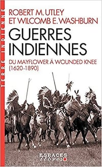 Guerres indiennes - Robert Marshall Utley (2021)