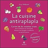 La cuisine antiraplapla - Amy Webster