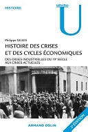 Philippe Gilles - Histoire des crises et des cycles économiques (2009)