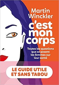 C’est mon corps - Martin Winckler (2020)