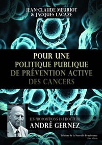 Jean-Claude Meuriot, Jacques Lacaze, "Pour une politique publique de prévention active des cancers"